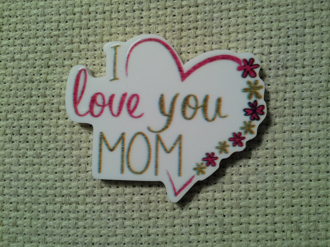 First view of the I Love You Mom Heart Needle Minder