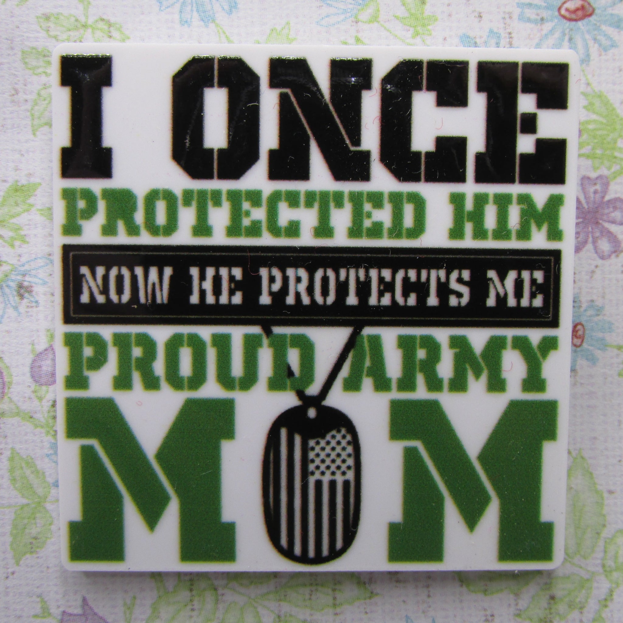 First view of the I Once Protected Him Now He Protects Me Proud Army Mom Needle Minder